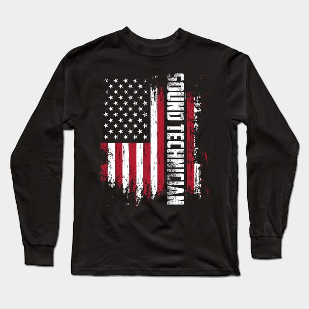 Sound Technician: Official Sound Technician USA Flag Long Sleeve T-Shirt by thingsandthings